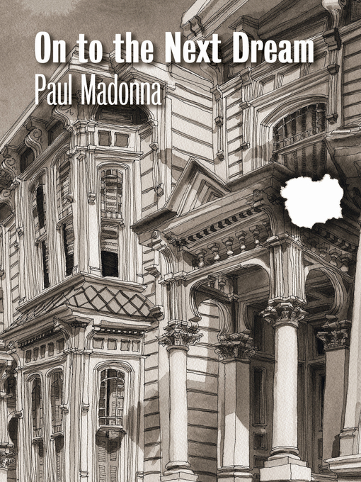 Title details for On to the Next Dream by Paul Madonna - Available